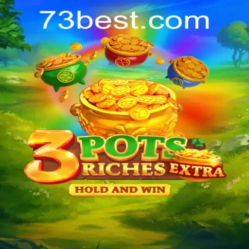 Discovering 3potsExtra: A Unique Gaming Experience with 73bet.COM