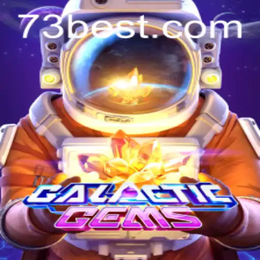 GalacticGems: An Immersive Journey into the Cosmos with 73bet.COM
